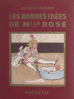 cover image of Les bonnes idées de Mademoiselle Rose